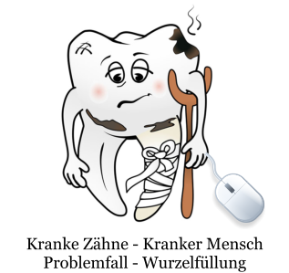 Aktuelles Thema Kranke Zähne - Kranker Mensch Problemfall - Wurzelfüllung
