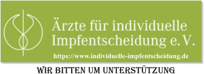 https://www.individuelle-impfentscheidung.de Wir bitten um Unterstützung