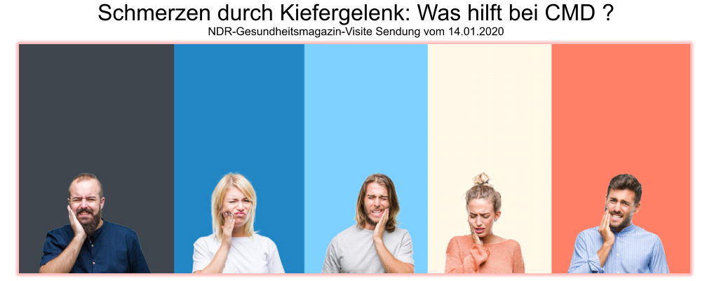 Schmerzen durch Kiefergelenk: Was hilft bei CMD ?         NDR-Gesundheitsmagazin-Visite Sendung vom 14.01.2020